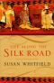 Life along the Silk Road