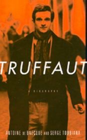 book cover of Truffaut by Antoine de Baecque