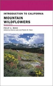 book cover of Introduction to California Mountain Wildflowers, Revised Edition by Philip A. Munz