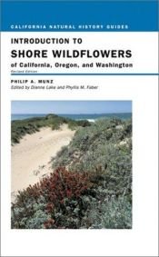 book cover of Introduction to Shore Wildflowers of California, Oregon, and Washington, Revised Edition (California Natural History Guides) by Philip A. Munz