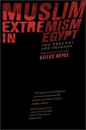 book cover of Muslim Extremism in Egypt by Gilles Kepel