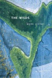 book cover of The wilds by Mark Levine