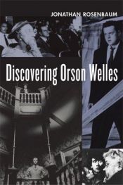 book cover of Discovering Orson Welles by Jonathan Rosenbaum