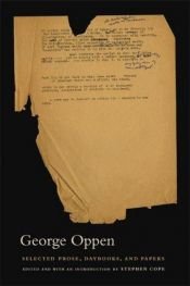 book cover of Selected Prose, Daybooks, and Papers by George Oppen