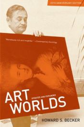 book cover of Art worlds by Howard S. Becker