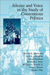 book cover of Silence and Voice in the Study of Contentious Politics by Ronald R. Aminzade