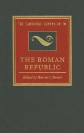 book cover of The Cambridge Companion to the Roman Republic (Cambridge Companions to the Ancient World) by Harriet I. Flower