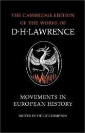 book cover of Movements in European history by ديفيد هربرت لورانس