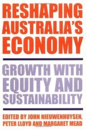 book cover of Reshaping Australia's economy : growth with equity and sustainability by Margaret Mead