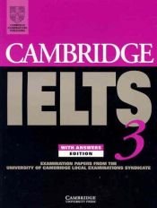 book cover of Cambridge IELTS 3 Student's Book with Answers: Examination Papers from the University of Cambridge Local Examinations Sy by University of Cambridge Local Examinations Syndicate