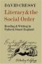 Literacy and the social order : reading and writing in Tudor and Stuart England