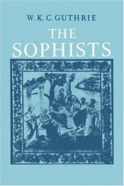 book cover of The Sophists, by W.K.C. Guthrie by W. K. C. Guthrie