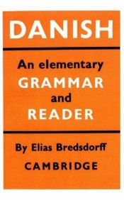 book cover of Danish : an elementary grammar and reader by Elias Bredsdorff