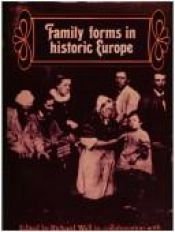 book cover of Family Forms in Hstorc Europe by Richard Wall
