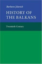 book cover of History of the Balkans by Barbara Jelavich