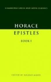 book cover of Epistles Book I (Cambridge Greek and Latin Classics) by Quinto Orazio Flacco