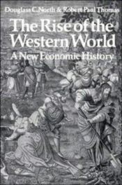 book cover of The Rise of the Western World : A New Economic History by Douglass North