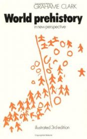 book cover of World prehistory : in new perspective by Grahame Clark