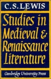 book cover of Studies in medieval and Renaissance literature by C. S. Lewis