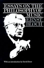 book cover of Essays on the Philosophy of Music by Ernst Bloch