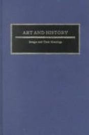 book cover of Art and History: Images and Their Meaning (Studies in Interdisciplinary History) by Robert I. Rotberg
