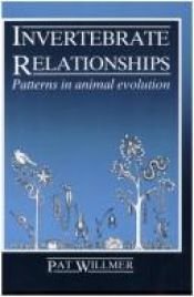 book cover of Invertebrate Relationships: Patterns in Animal Evolution by Pat Willmer