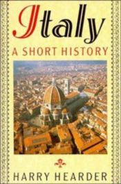 book cover of A short history of Italy, from classical times to the present day by Harry Hearder