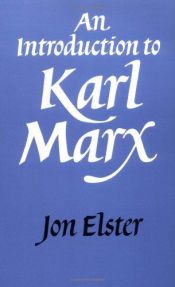 book cover of An Introduction to Karl Marx by Jon Elster