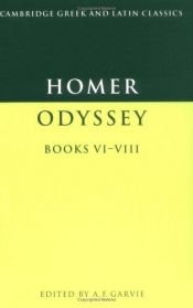 book cover of Homer: Odyssey Books VI-VIII (Cambridge Greek and Latin Classics) by Homer
