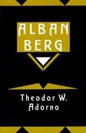 book cover of Alban Berg, master of the smallest link by Theodor W. Adorno