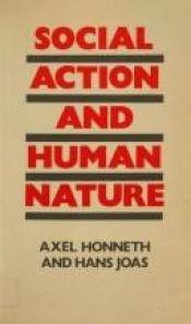 book cover of Social action and human nature by Axel Honneth