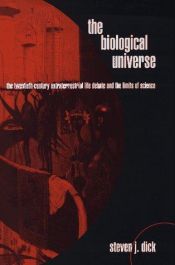 book cover of The biological universe by Steven J. Dick