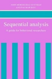 book cover of Sequential Analysis: A Guide for Behavorial Researchers by John M. Gottman