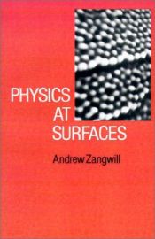 book cover of Physics at Surfaces by Andrew Zangwill