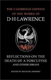 book cover of Reflections on the death of a porcupine and other essays by D. H. Lawrence