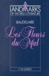 book cover of Baudelaire, Les fleurs du mal by F. W. Leakey