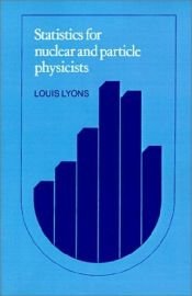 book cover of Statistics for Nuclear and Particle Physicists by Louis Lyons