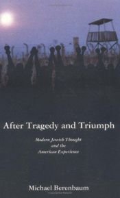 book cover of After tragedy and triumph : essays in modern Jewish thought and the American experience by Michael Berenbaum