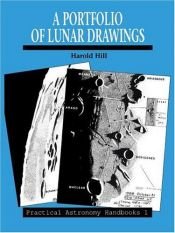 book cover of A portfolio of lunar drawings by Harold Hill