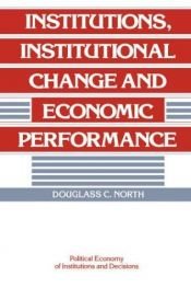 book cover of Institutions, Institutional Change and Economic Performance by Дъглас Норт