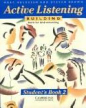 book cover of Active listening : building skills for understanding : student's book by Marc Helgesen