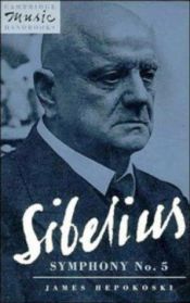 book cover of Sibelius, Symphony no. 5 by James Hepokoski