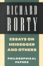 book cover of PHILOSOPHICAL PAPERS: VOLUME 1 AND VOLUME 2. Objectivity, Relativism, and Truth; Essays on Heidegger and Others. by Richard Rorty