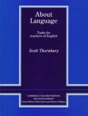 book cover of About Language: Tasks for Teachers of English (Cambridge Teacher Training and Development) by Scott Thornbury