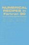 Numerical Recipes in FORTRAN 77: Volume 1, Volume 1 of Fortran Numerical Recipes: The Art of Scientific Computing: Fortran Numerical Recipes v. 1