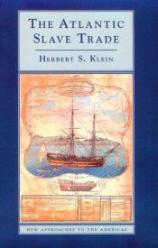 book cover of The Atlantic Slave Trade by Herbert S. Klein
