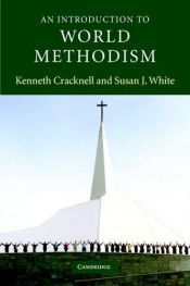 book cover of An Introduction to World Methodism by Kenneth Cracknell