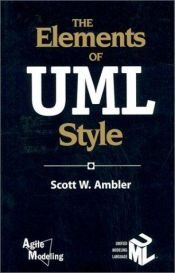 book cover of The Elements of UML Style (Sigs Reference Library) by Scott Ambler