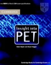 book cover of Insight into PET Student's Book without Answers (Cambridge Books for Cambridge Exams) by Helen Naylor
