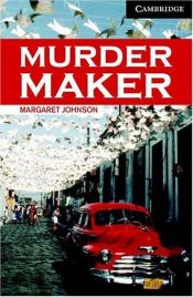 book cover of Murder maker by Margaret Johnson